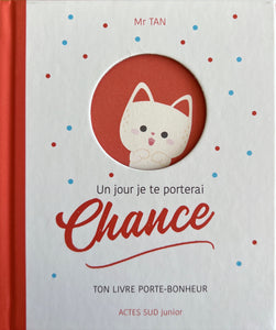 Un jour je te porterai chance by Mr Tan