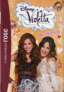 Disney Violetta - Amies pour la vie - tome 6