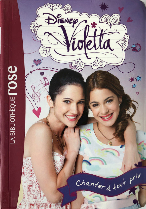 Disney Violetta - Chanter à tout prix - tome 3