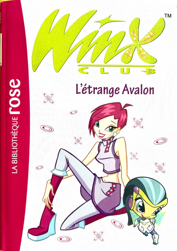 Winx Club - L'étrange Avalon - Tome 9