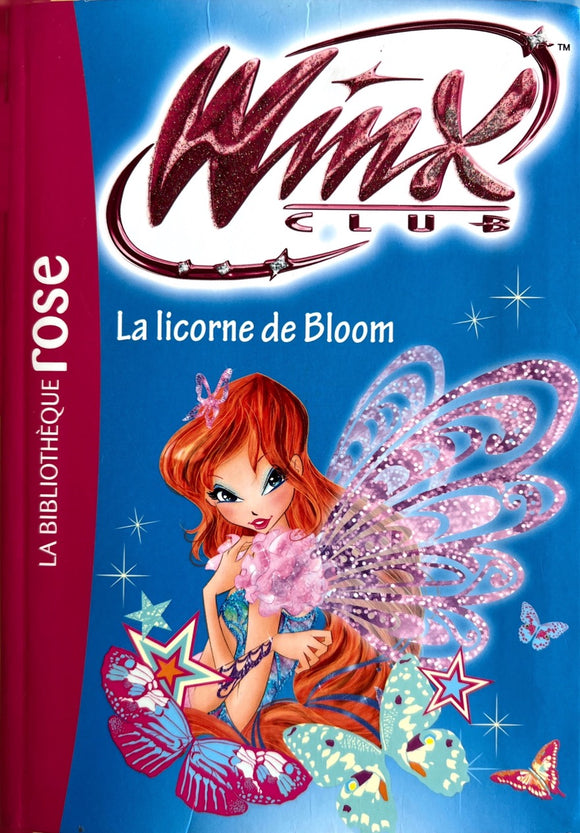 Winx Club - La licorne de Bloom
