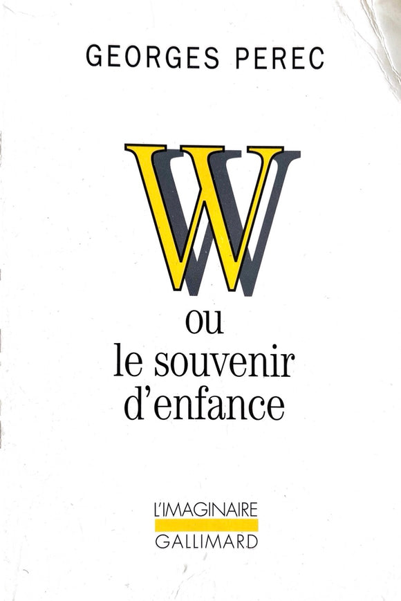 W ou le souvenir d'enfance by Georges Perec