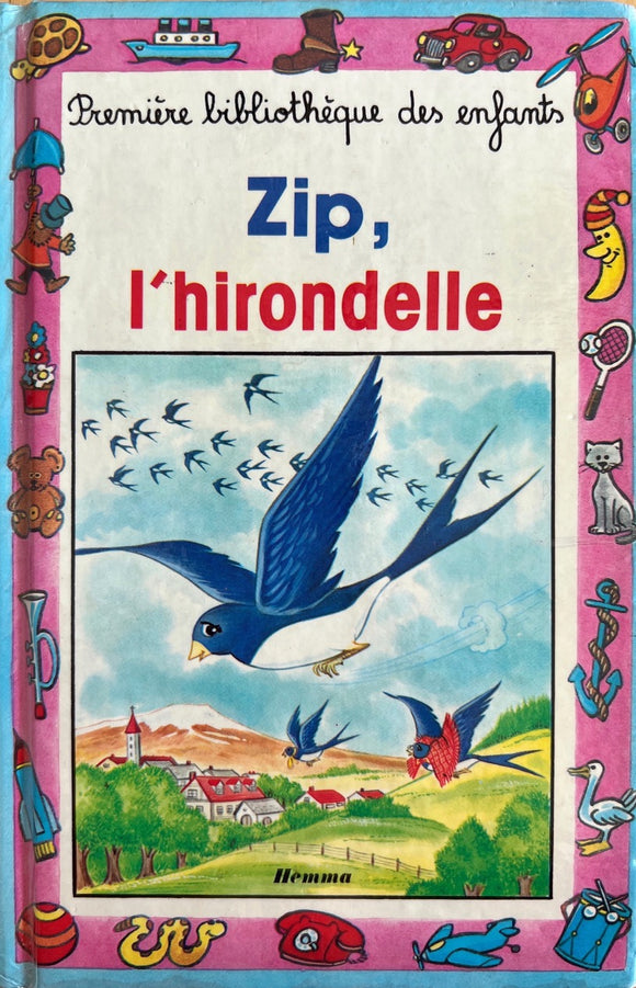 Zip l'hirondelle - Première Bibliothèque des enfants